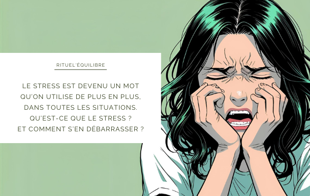 Comment ne plus être stressé·e ?