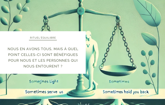 Ces valeurs qui nous servent ou nous desservent.